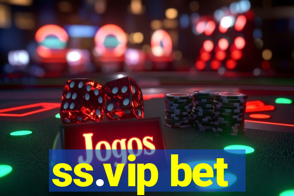 ss.vip bet